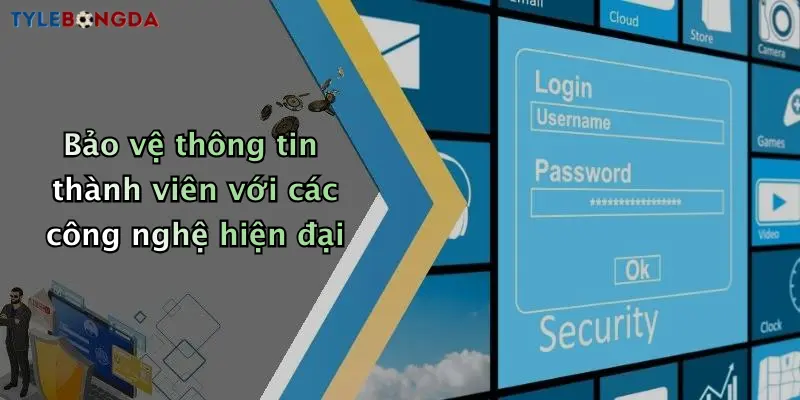 Bảo vệ thông tin thành viên với các công nghệ hiện đại