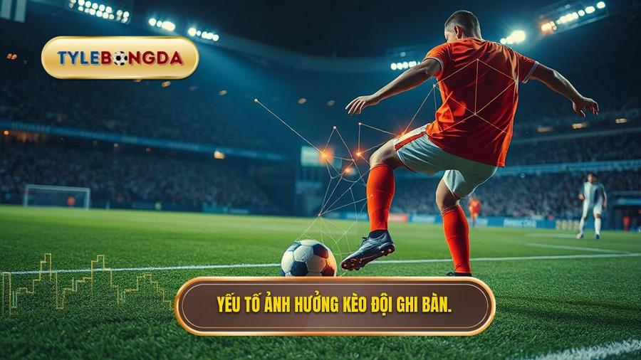 Phân tích các yếu tố ảnh hưởng đến kèo cược đội ghi bàn từ tình huống đánh chặn