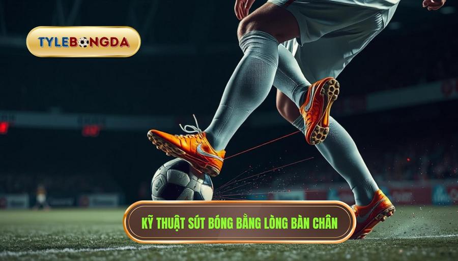 Phân tích chi tiết quy trình thực hiện kỹ thuật sút bóng bằng lòng bàn chân phải