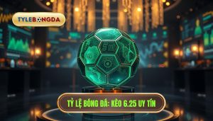Kèo tài xỉu 6.25 là gì? Cách đọc kèo và kinh nghiệm thắng lớn